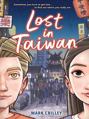 cover image of Lost in Taiwan (A Graphic Novel)